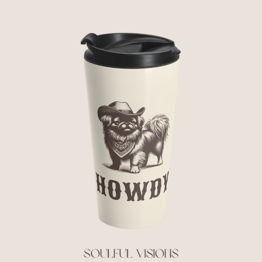 Howdy Pekingese Stainless Steel Travel Mug