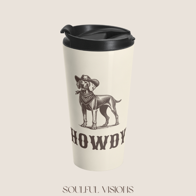 Howdy Weimaraner Stainless Steel Travel Mug