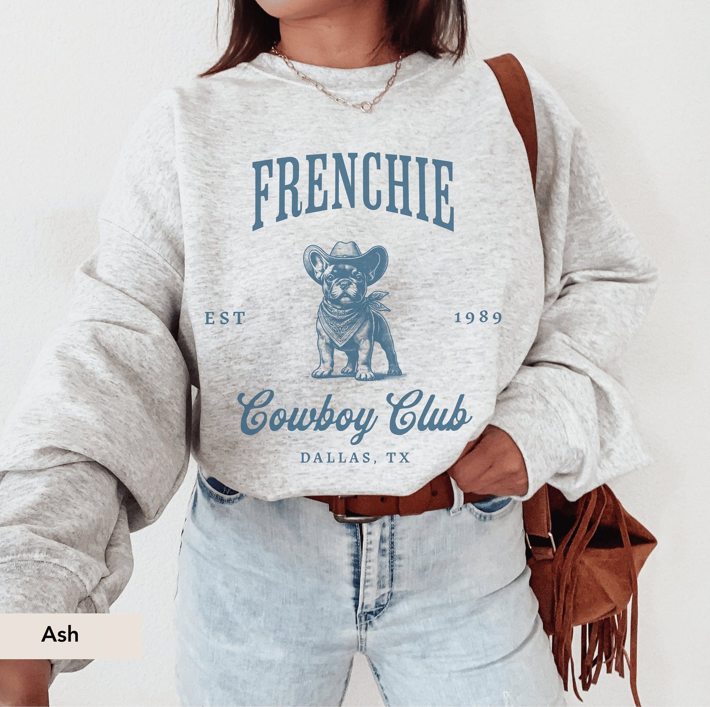 French Bulldog Cowboy Club Sweatshirt, French Bulldog sweatshirt, Frenchie mom, French Bulldog, French Bulldog gift, Frenchie, Frenchie mom