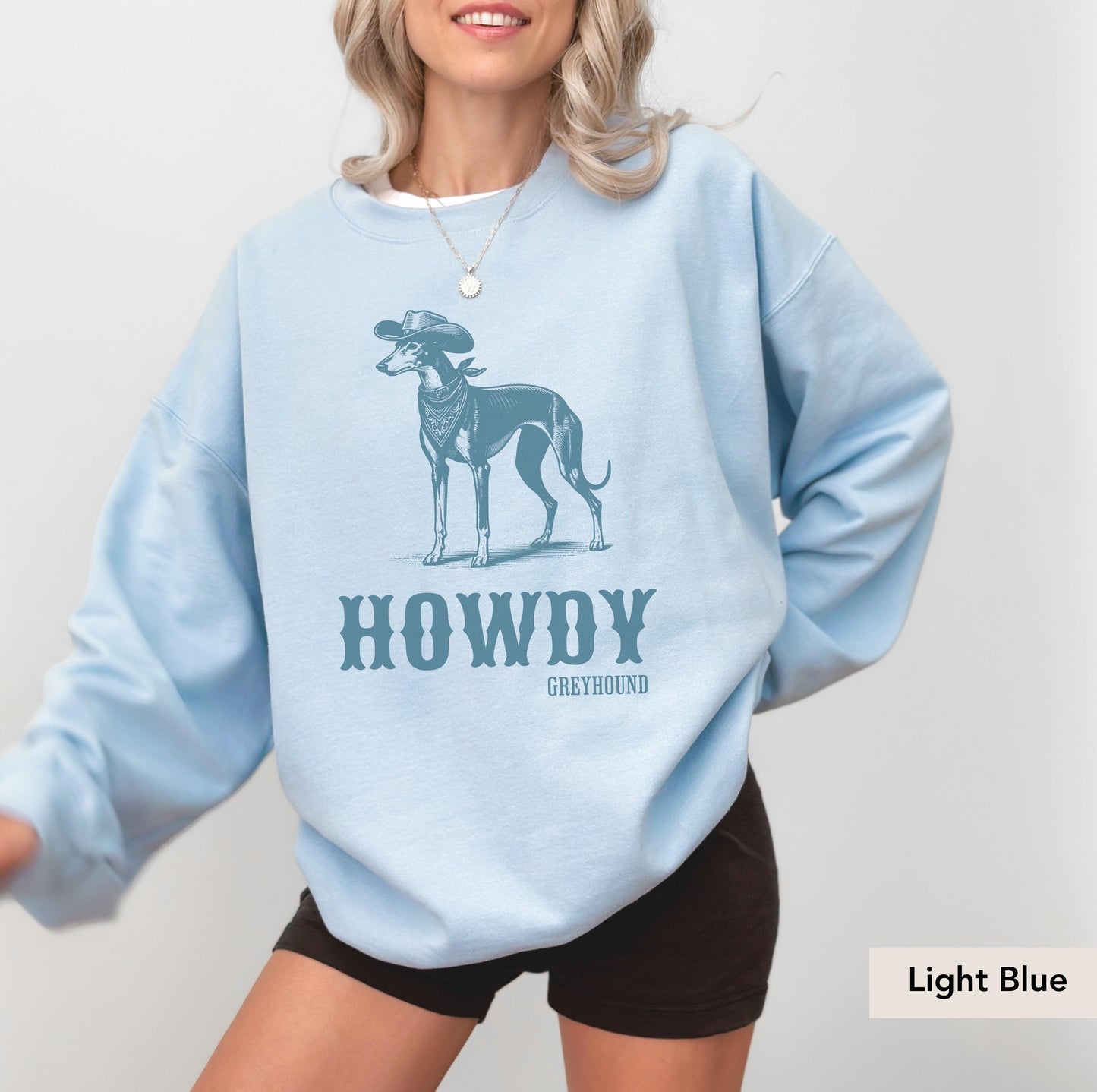 Howdy Greyhound Cowboy SWeatshirt, Greyhound, Greyhound Dog mom, Greyhound gift, Italian Greyhound, Greyhound Shirt, Dog cowboy