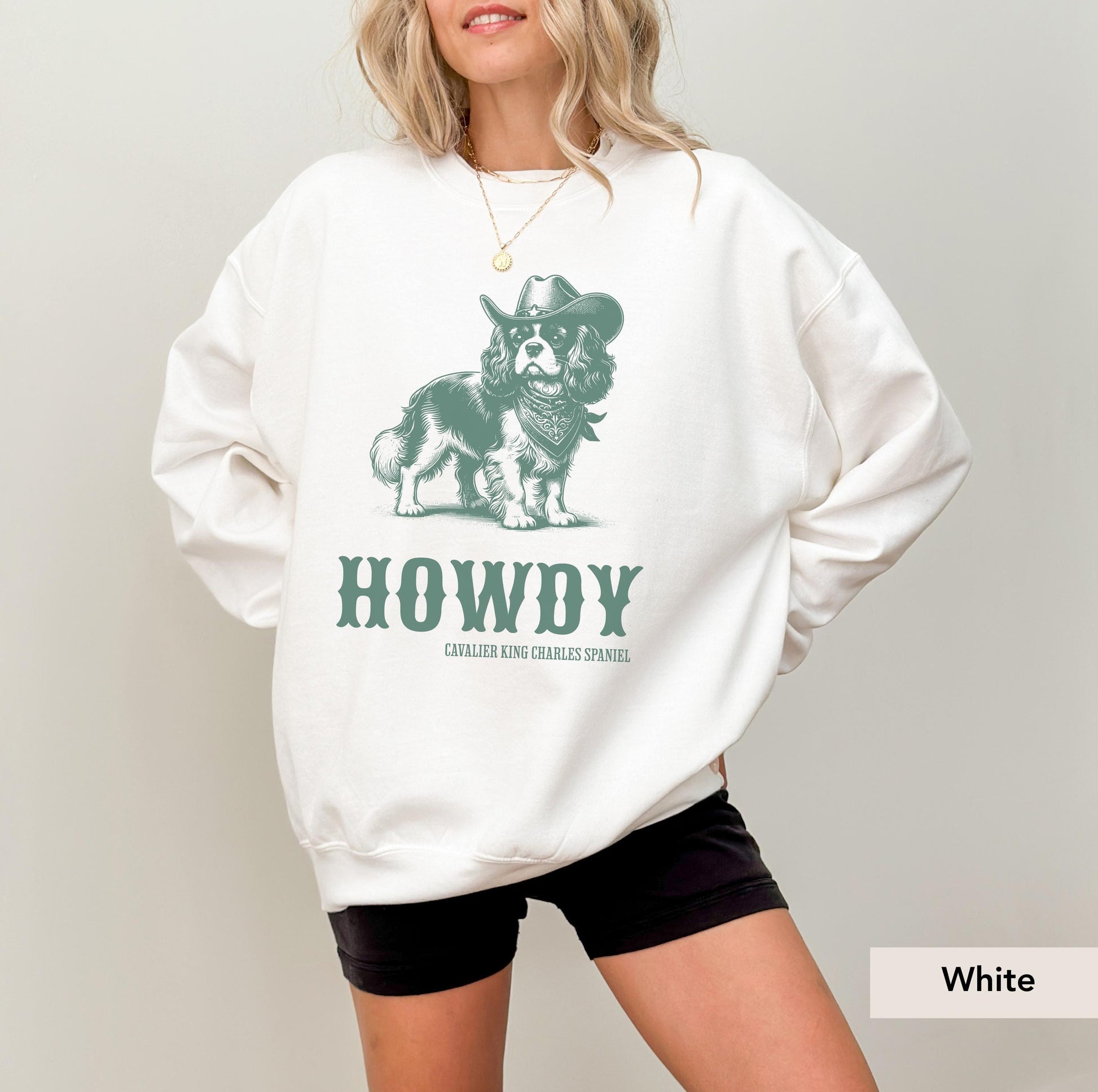 Howdy Cavalier King Charles Spaniel Sweatshirt, Cavalier Spaniel, Cavalier King Charles Spaniel Gift, Cavalier Spaniel mom, Cavalier Cowboy