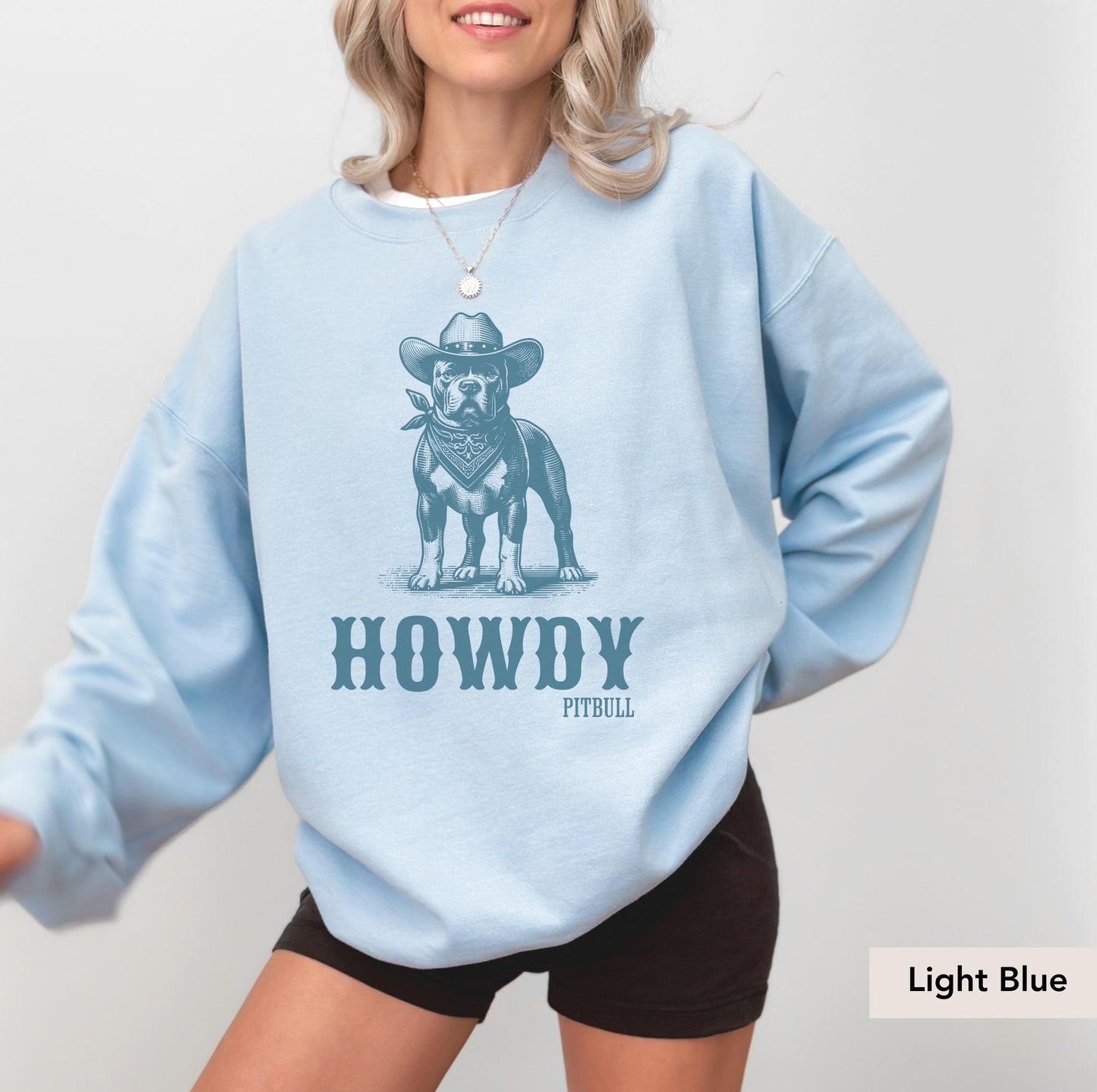 Howdy Pitbull Cowboy SweatShirt, Pitbull sweatshirt, Pitbull, Pitbull mom, Dog Cowboy, pittie, Pitbull Gift, Pitbull shirt, Pitbull Gifts