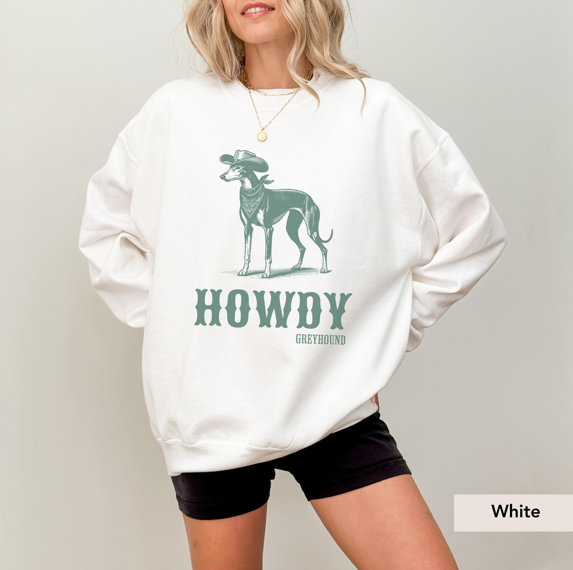 Howdy Greyhound Cowboy SWeatshirt, Greyhound, Greyhound Dog mom, Greyhound gift, Italian Greyhound, Greyhound Shirt, Dog cowboy