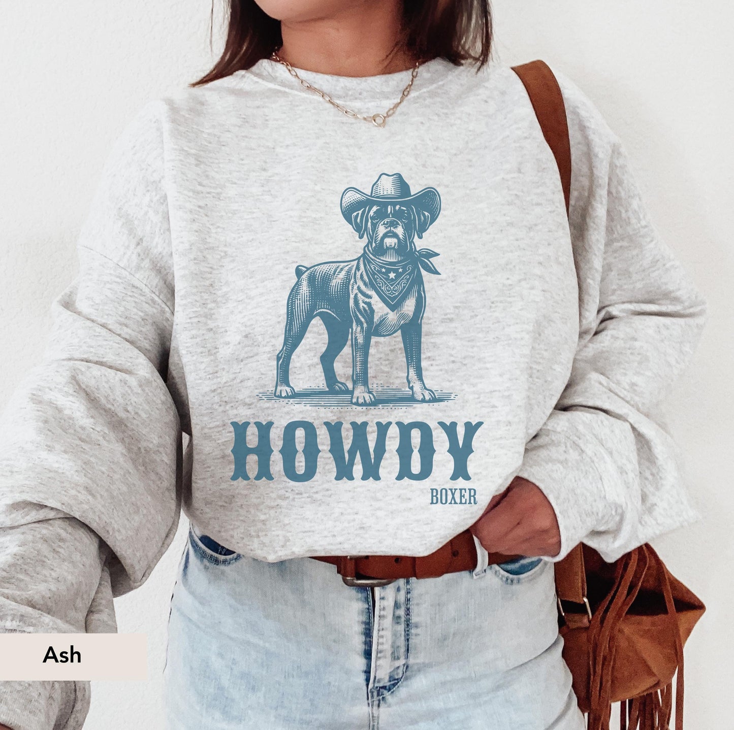 Howdy boxer dog Cowboy Sweatshirt, boxer dog shirt, Boxer, boxer dog gifts, boxer dog mom, boxer dog gift, Dog Western Sweatshirt