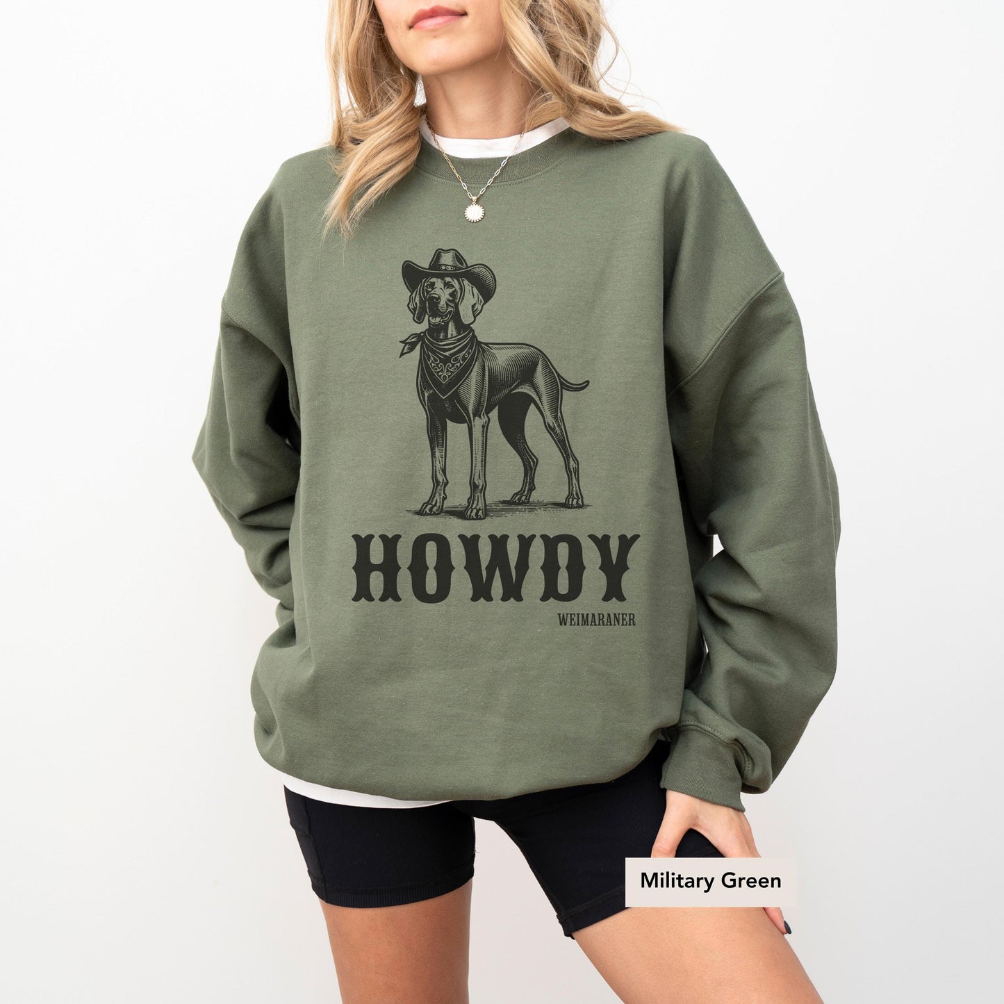 Howdy Weimaraner Sweatshirt, Weimaraner mom gift, Weimaraner lover, Weimaraner shirt, Weimaraner Gift, Weimaraner Cowboy