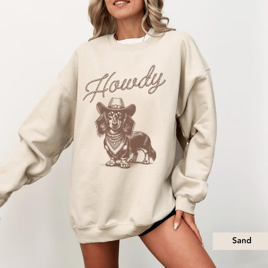 Howdy Dachshund Long Haired Sweatshirt, Dachshund, Doxie, Dachshund Sweatshirt, Dachshund Gift, Doxie Shirt, sausage dog, Dachshund shirt