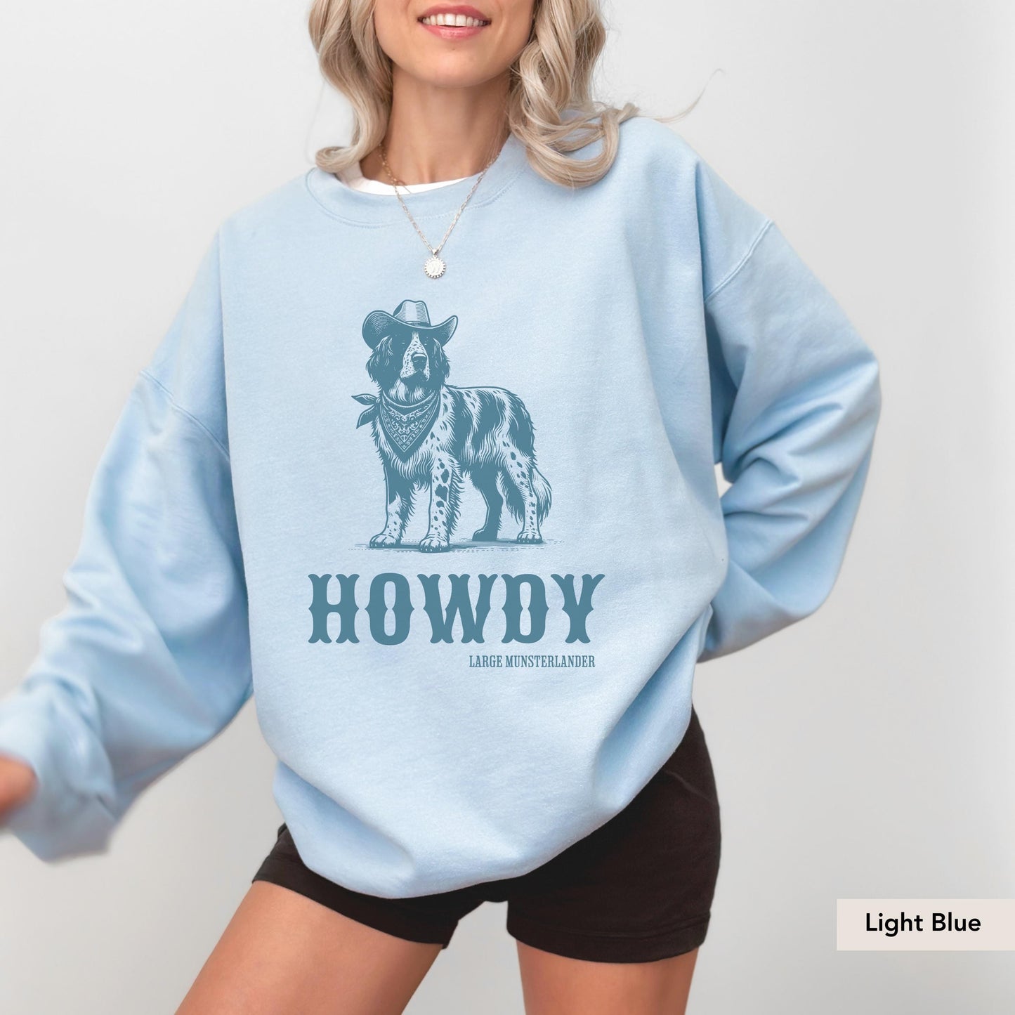 Howdy Large Munsterlander Sweatshirt, Munsterlander, Munsterlander Shirt, Munsterlander Gift, Munsterlander lover gift