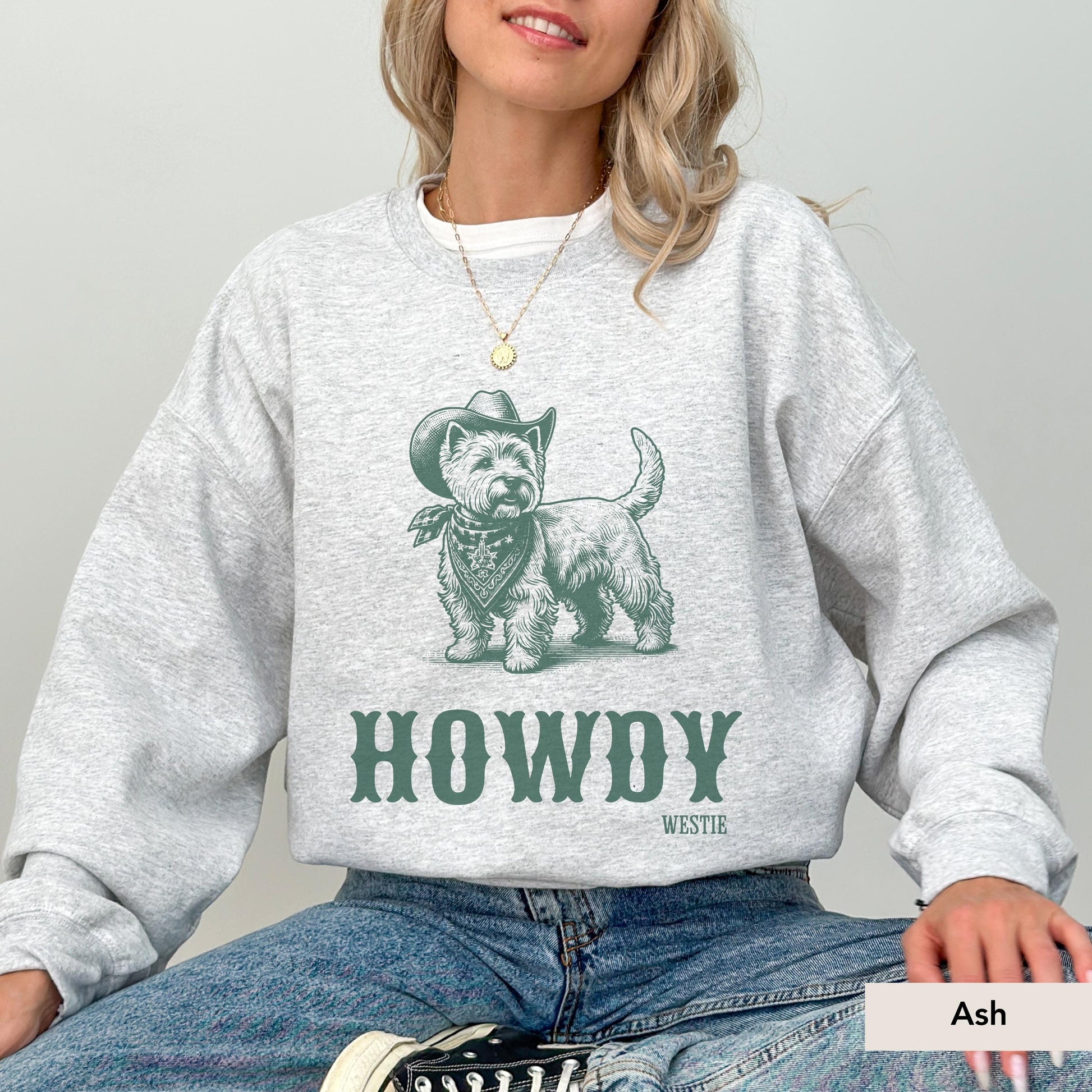 Howdy Westie Sweatshirt, Westie, Westie Sweatshirt, Westie Gift, Westie Shirt, West Highland Terrier dog, Dog Cowboy