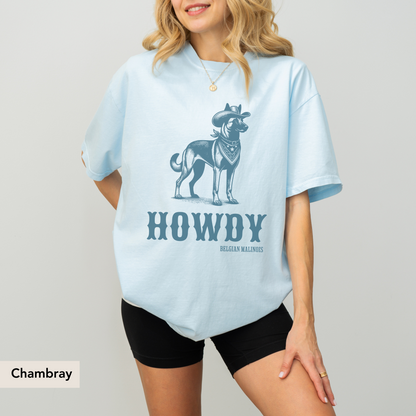 Howdy Belgian Malinois Shirt