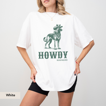 Howdy Belgian Malinois Shirt