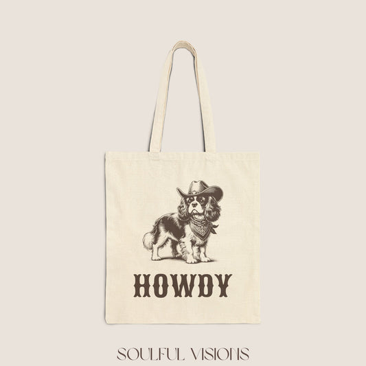 Howdy Cavalier King Charles Spaniel Tote Bag