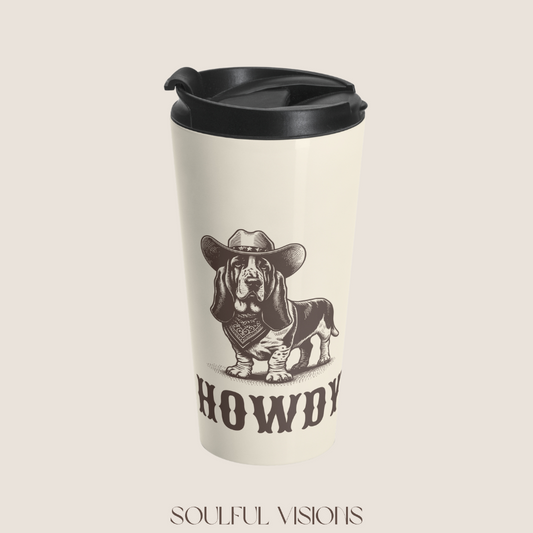 Howdy Basset Hound Stainless Steel Travel Mug