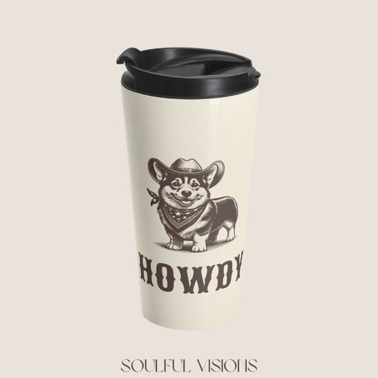 Howdy Corgi Stainless Steel Travel Mug