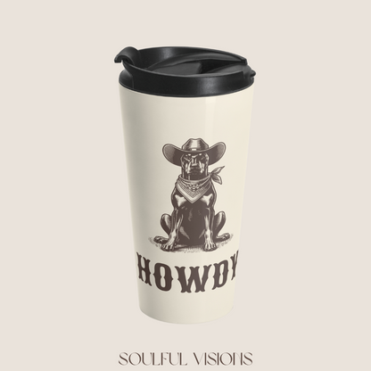 Howdy Doberman Stainless Steel Travel Mug