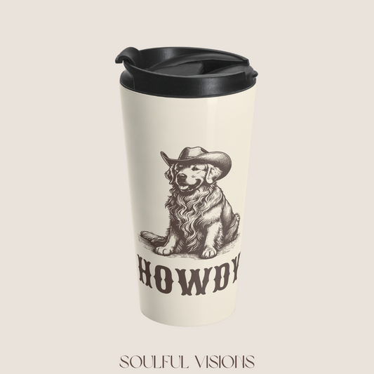 Howdy  Golden Retriever Stainless Steel Travel Mug