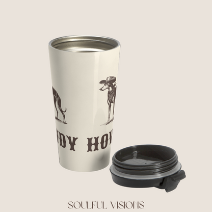 Howdy Greyhound Stainless Steel Travel Mug
