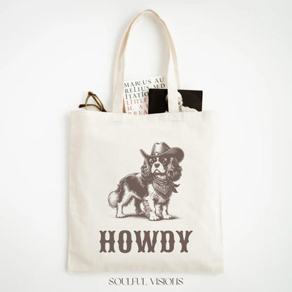 Howdy Cavalier King Charles Spaniel Tote Bag