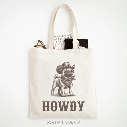 Howdy Pug Tote Bag