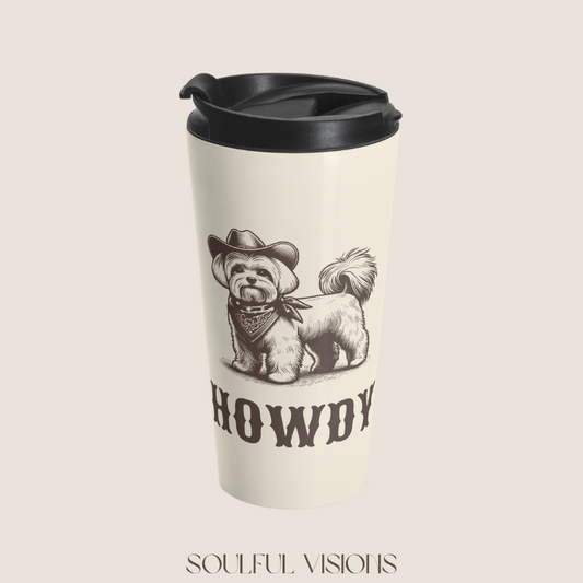 Howdy Maltese Stainless Steel Travel Mug