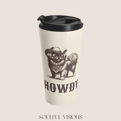 Howdy Pekingese Stainless Steel Travel Mug
