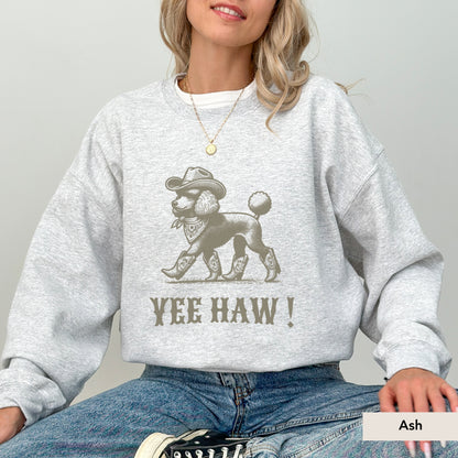 Poodle Yeehaw Sweatshirt