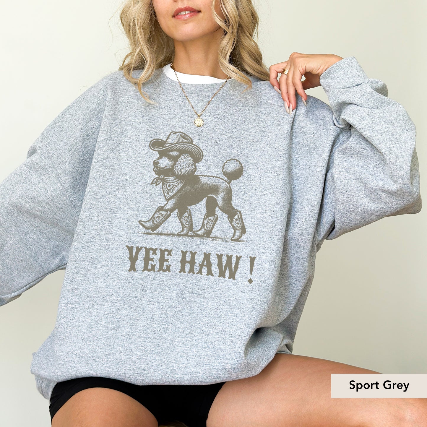 Poodle Yeehaw Sweatshirt
