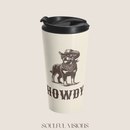 Howdy Rottweiler Stainless Steel Travel Mug