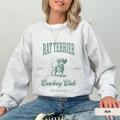 Rat Terrier Cowboy Club Sweatshirt