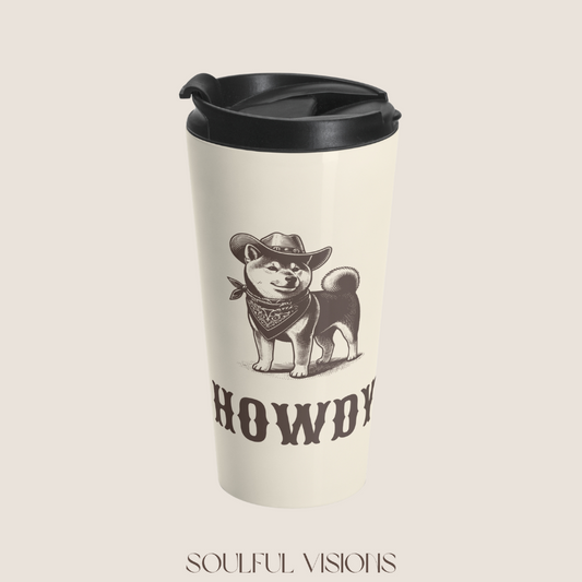 Howdy Shiba Inu Stainless Steel Travel Mug