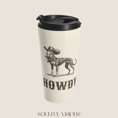 Howdy Whippet Stainless Steel Travel Mug