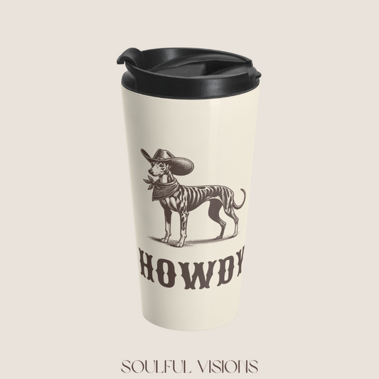 Howdy Whippet Stainless Steel Travel Mug
