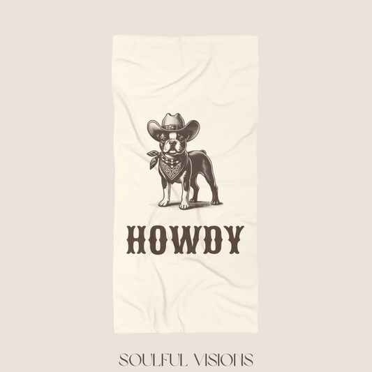 Howdy Boston Terrier Beach Towel