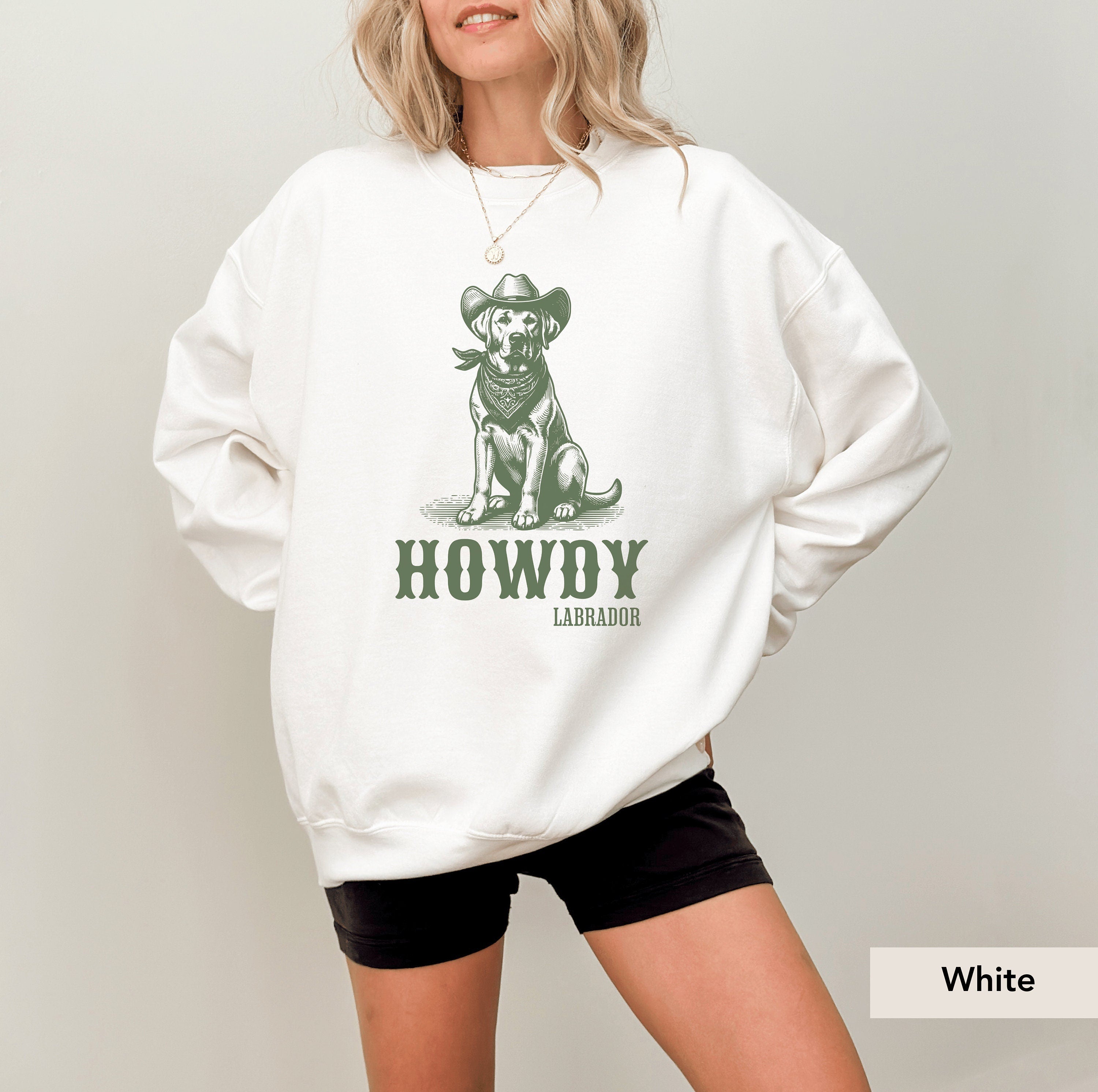 Howdy Labrador Retriever Sweatshirt, Labrador Retriever Sweatshirt, Labrador Retriever, Labrador Retriever gift, Lab mom shirt, Lab shirt