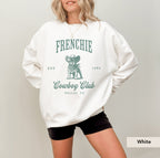 French Bulldog Cowboy Club Sweatshirt, French Bulldog sweatshirt, Frenchie mom, French Bulldog, French Bulldog gift, Frenchie, Frenchie mom