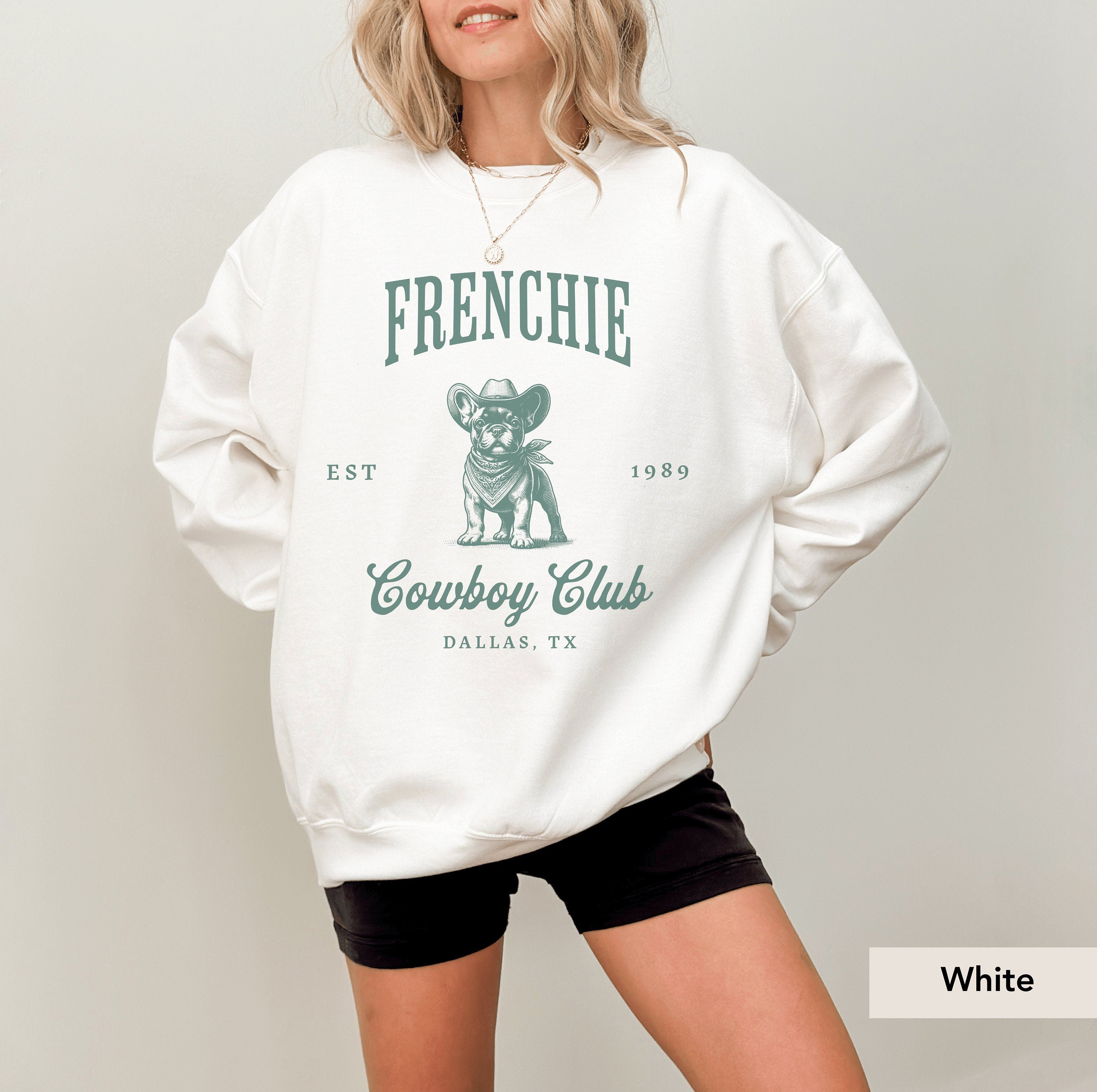 French Bulldog Cowboy Club Sweatshirt, French Bulldog sweatshirt, Frenchie mom, French Bulldog, French Bulldog gift, Frenchie, Frenchie mom