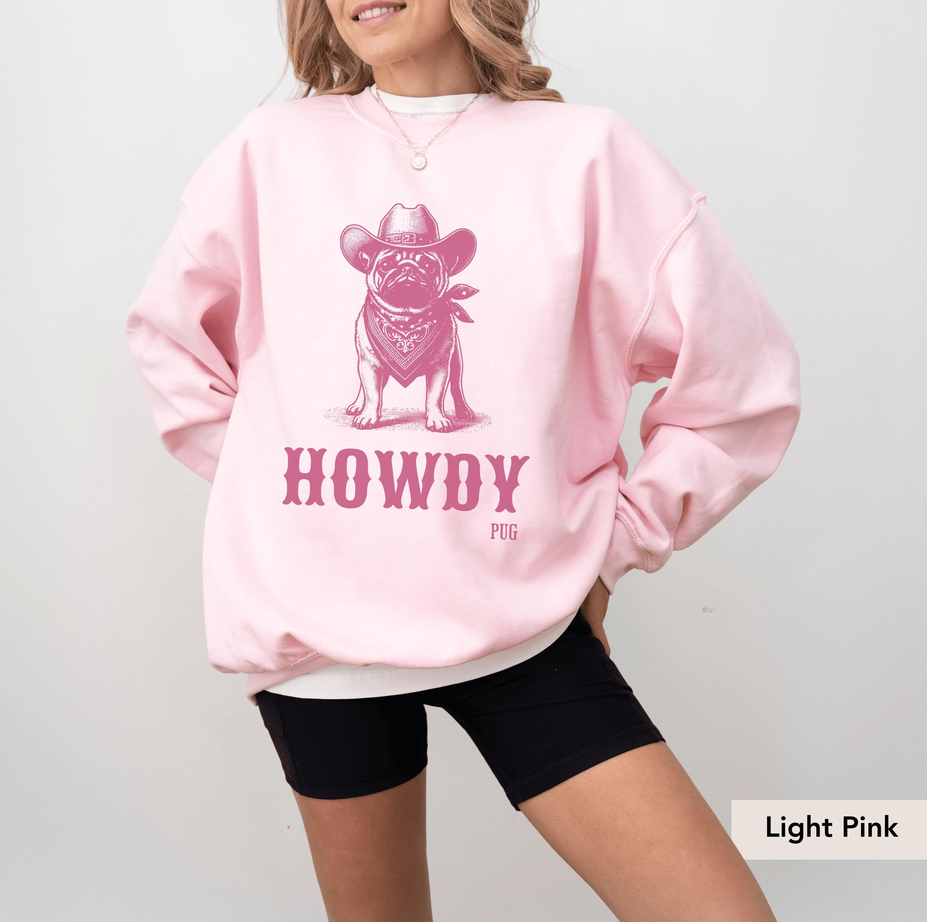 Howdy Pug Cowboy Sweatshirt, Pug, Pug dog, Pug sweatshirt, Pug mom, Pug gift, Pug shirt, Pug lover, Pug owner, Dog mom gift, Dog Cowboy