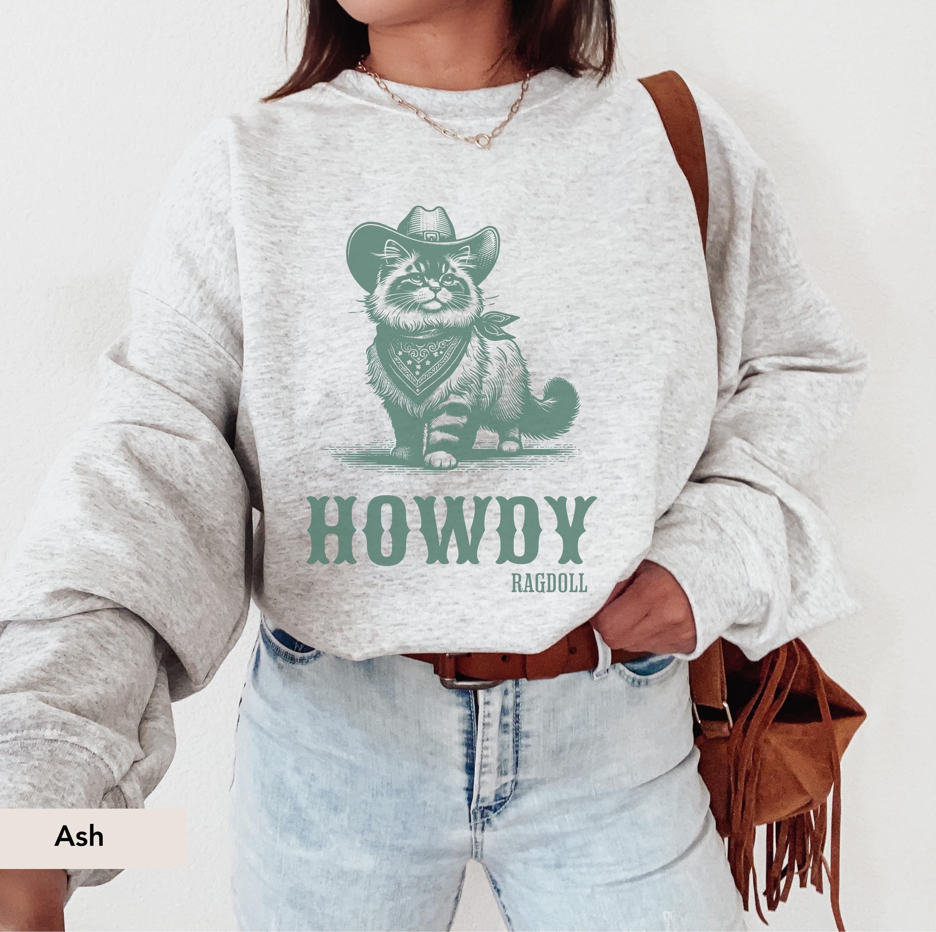 Howdy Ragdoll Cat cowboy Sweatshirt, Ragdoll Sweatshirt, Ragdoll cat mom, Ragdoll gift, Ragdoll Cat, Cat crewneck, Cat mom sweater
