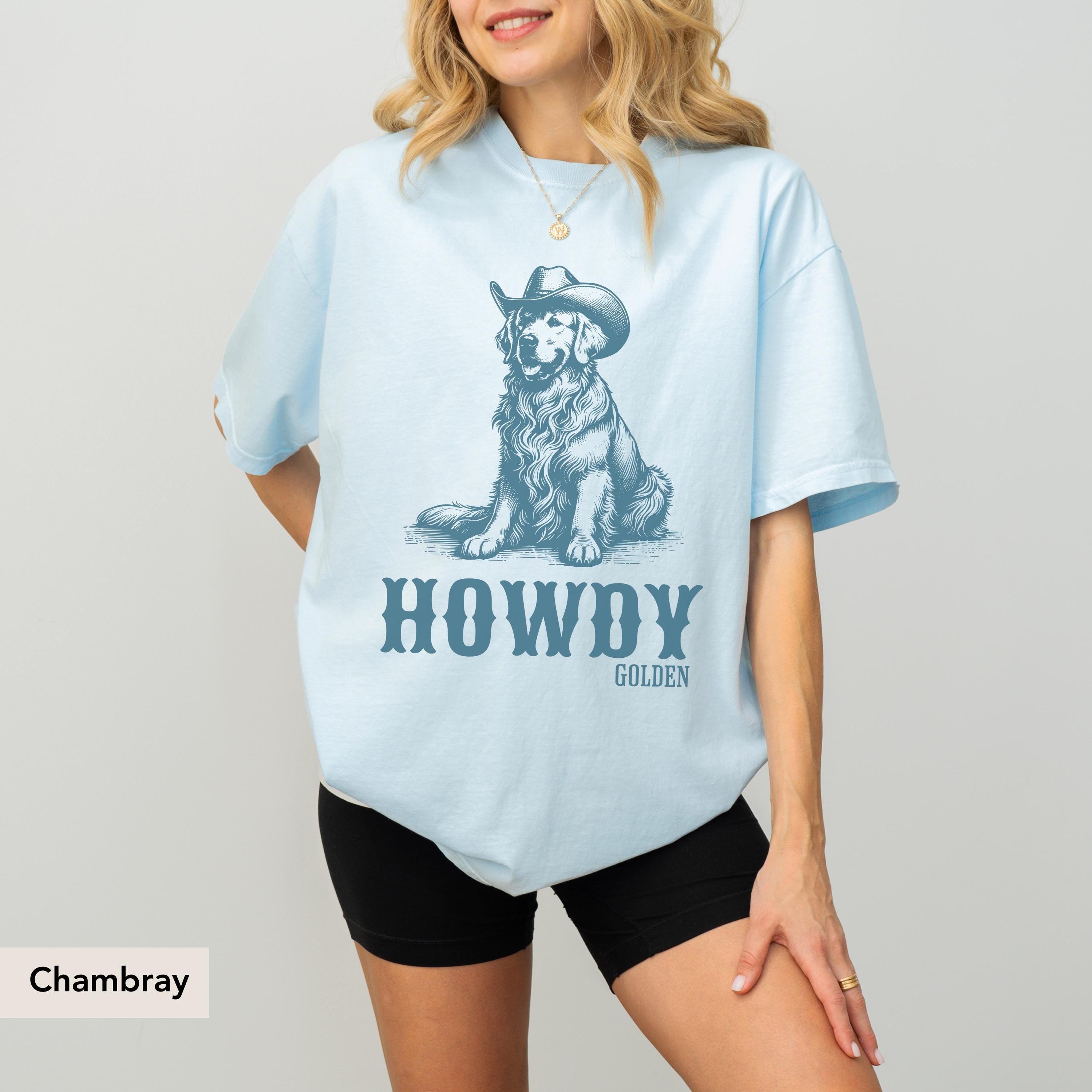 Golden retriever Howdy Shirt, Golden retriever shirt, Golden Mom, Golden Retriever gift, Golden Retriever Shirt, Golden Retriever, Howdy dog