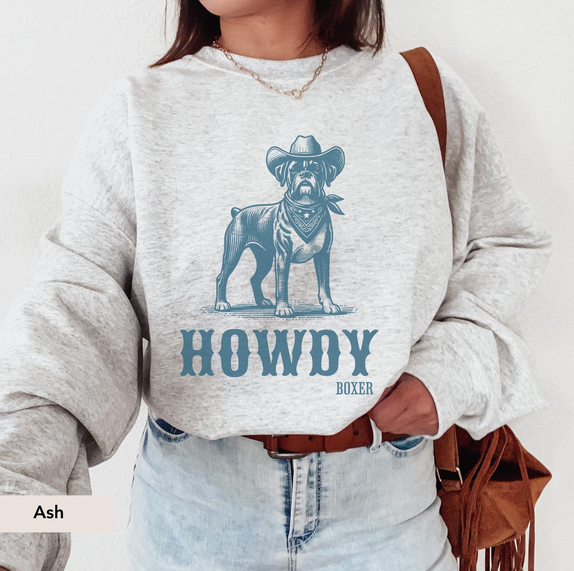 Howdy boxer dog Cowboy Sweatshirt, boxer dog shirt, Boxer, boxer dog gifts, boxer dog mom, boxer dog gift, Dog Western Sweatshirt