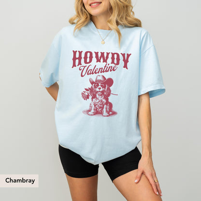 Howdy Cavalier Spaniel Valentine shirt, Cavalier King Charles Spaniel shirt, Cavalier King Charles Spaniel valentine gift
