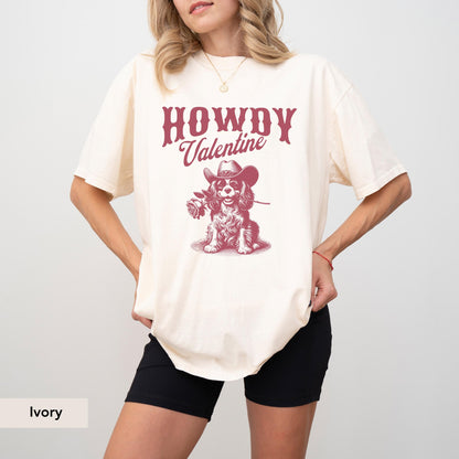 Howdy Cavalier Spaniel Valentine shirt, Cavalier King Charles Spaniel shirt, Cavalier King Charles Spaniel valentine gift