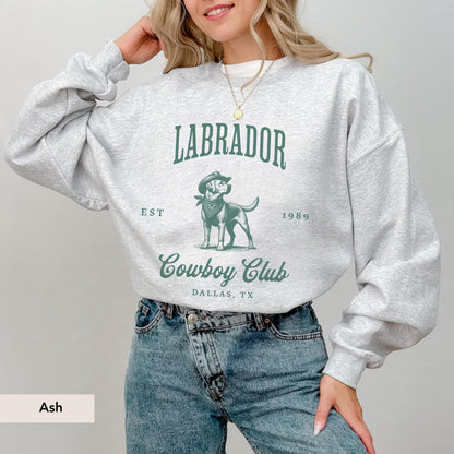 Labrador Retriever Cowboy Club Sweatshirt, Labrador Retriever shirt, Labrador Retriever, Labrador Retriever gift, Lab mom shirt, Lab shirt
