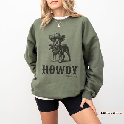 Howdy Boston Terrier Sweatshirt, Boston Terrier Shirt, Boston Terrier, Boston Terrier Dog, Boston Terrier gifts, Dog Cowboy