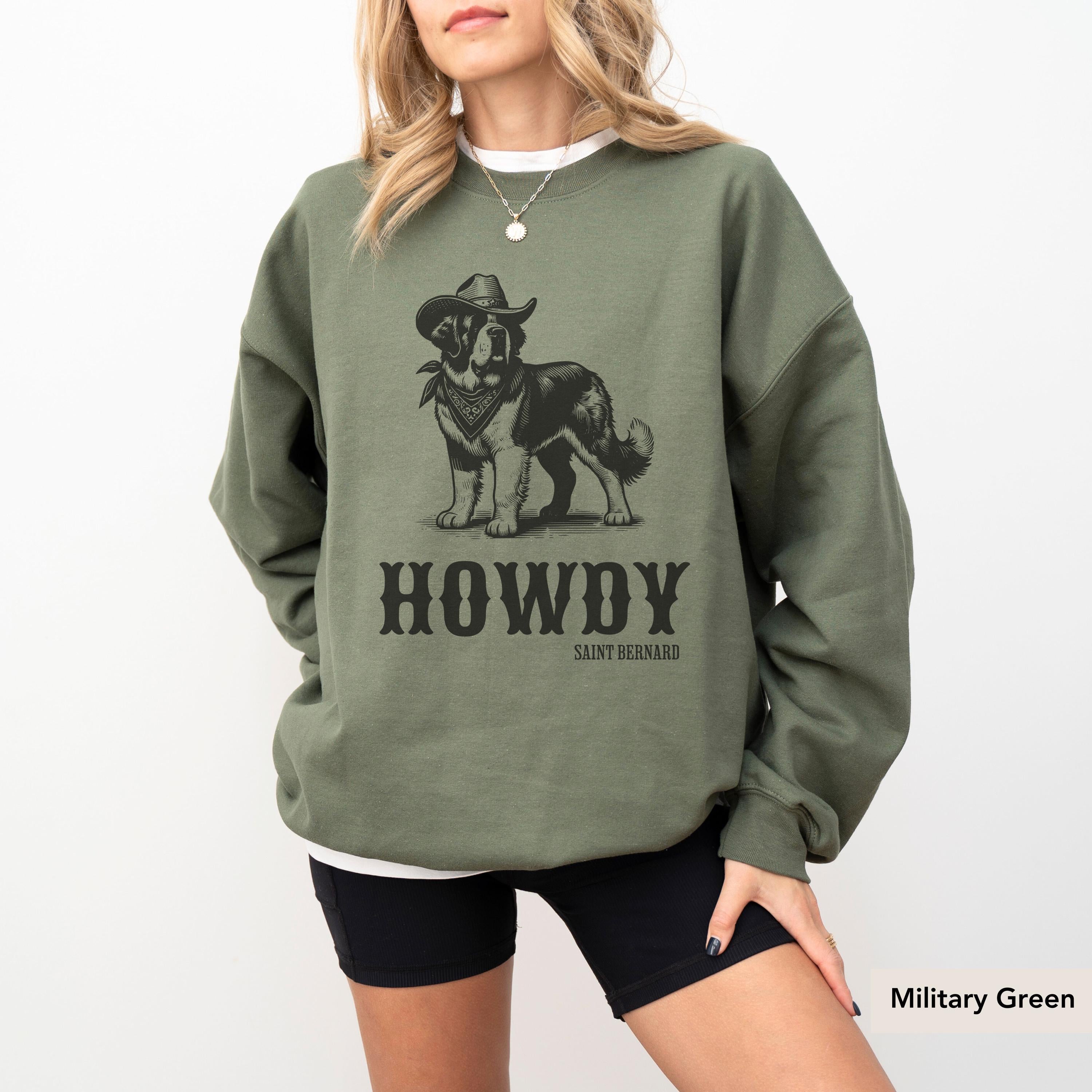 Howdy Saint Bernard Sweatshirt, St Bernard, St Bernard Sweatshirt, Saint Bernard Gift, St Bernard shirt, Saint Bernard cowboy sweater