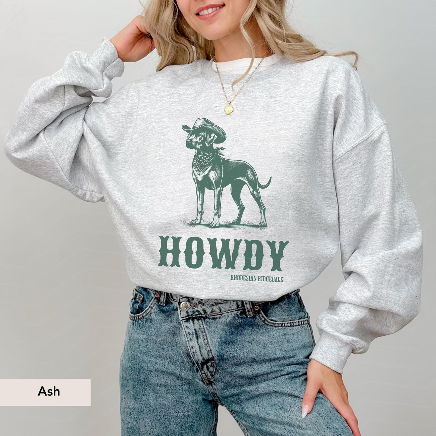 Howdy Rhodesian Ridgeback Sweatshirt, Rhodesian Ridgeback Shirt, Rhodesian Ridgeback, Rhodesian Lover gift, Rhodesian Ridgeback gifts