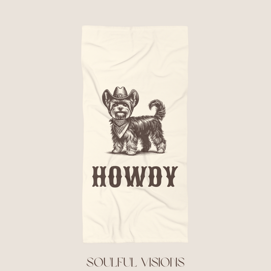Howdy Yorkshire Terrier Beach Towel